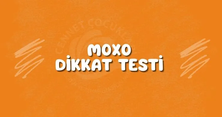 MOXO Dikkat Testi